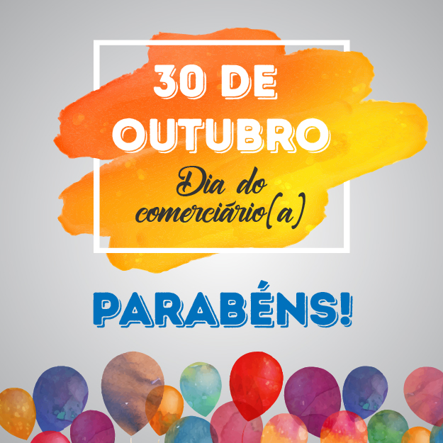 30 de outubro, parabéns trabalhador no comércio!