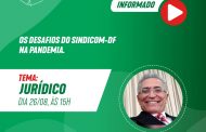 Comerciário (a) informado (a)! Os desafios do Sindicom-DF na pandemia. #assessoramentojurídico