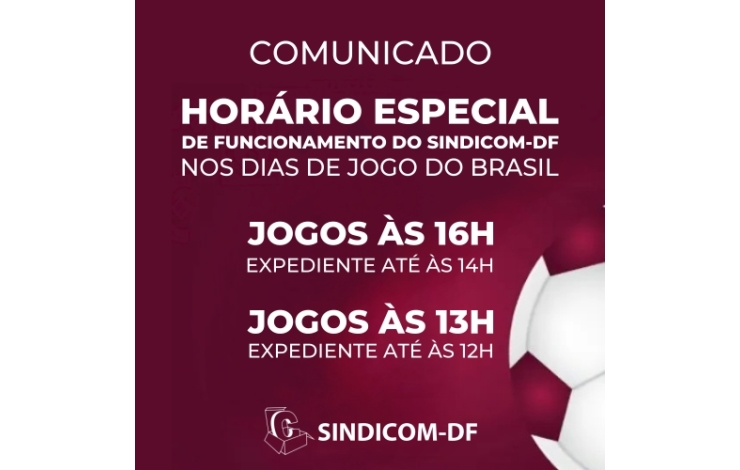 Horário de funcionamento especial – Copa do mundo 2022 - Sindsifce