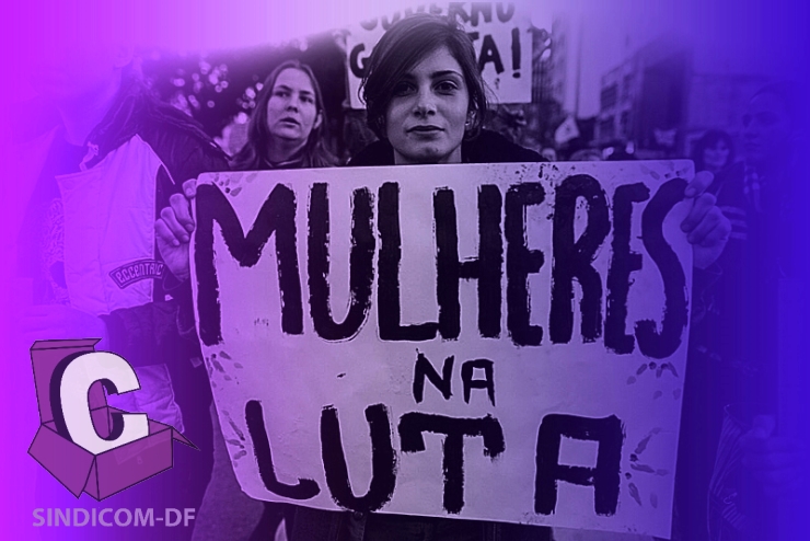 Dia Internacional das Mulheres será marcado por luta no DF