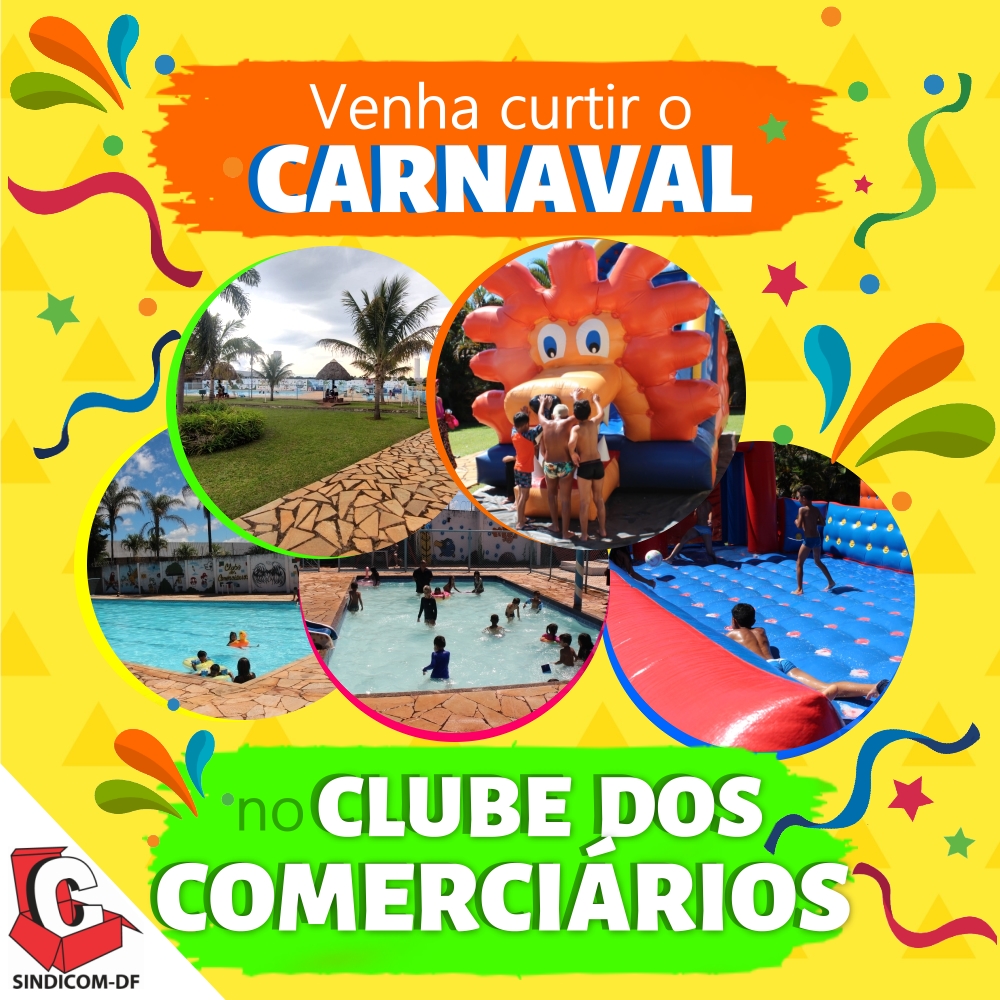 Venha curtir o Carnaval no Clube dos Comerciários