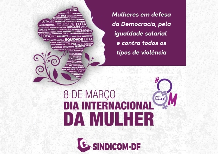 8 de Março | Sindicom-DF em defesa da vida e dos direitos das mulheres