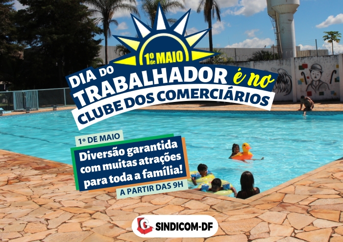 Celebre o Dia do Trabalhador e da Trabalhadora no Clube dos Comerciários