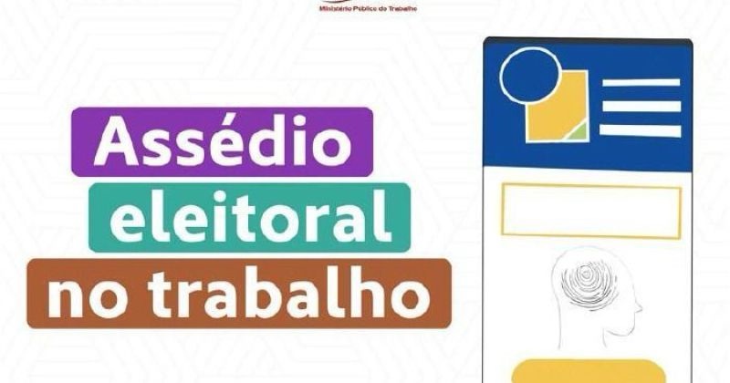 MPT lança cartilha com orientações para combater o assédio eleitoral