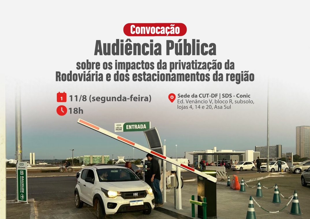 Participe da Audiência Pública sobre a privatização da Rodoviária e dos estacionamentos da região